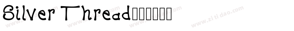 Silver Thread字体转换